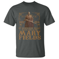 Mary Fields T Shirt Stagecoach Mary Trailblazing Legend Black Cowgirl Pioneer