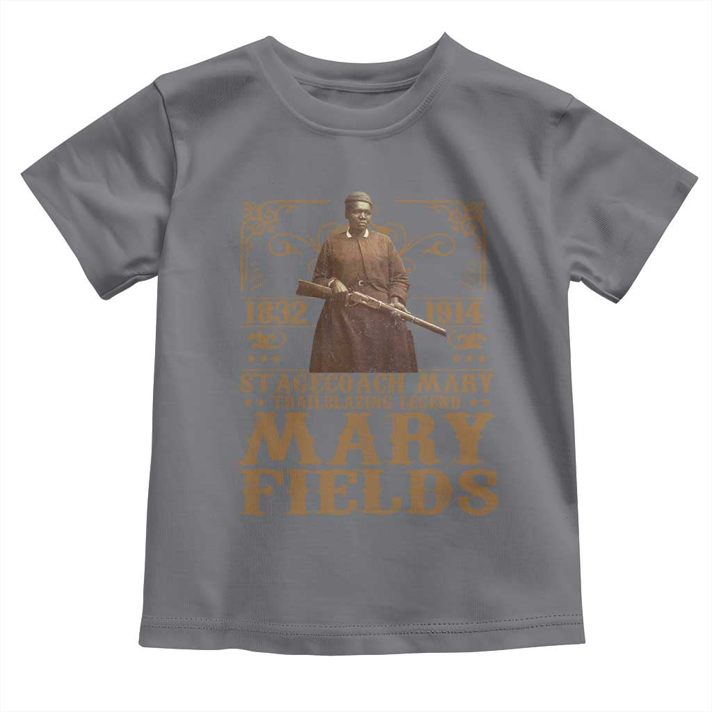 Mary Fields Toddler T Shirt Stagecoach Mary Trailblazing Legend Black Cowgirl Pioneer