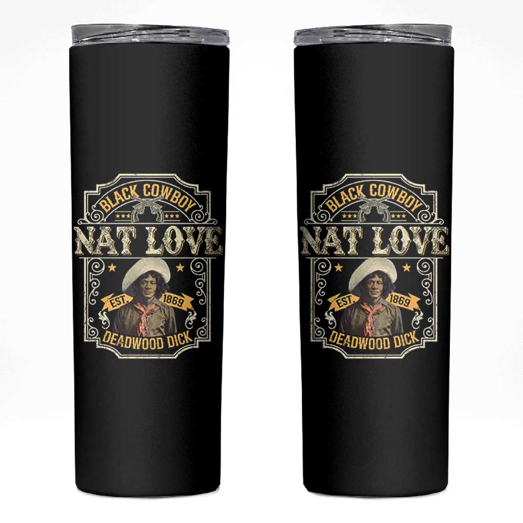 Black Cowboy Nat Love Skinny Tumbler Deadwood Dick African American Cowboy
