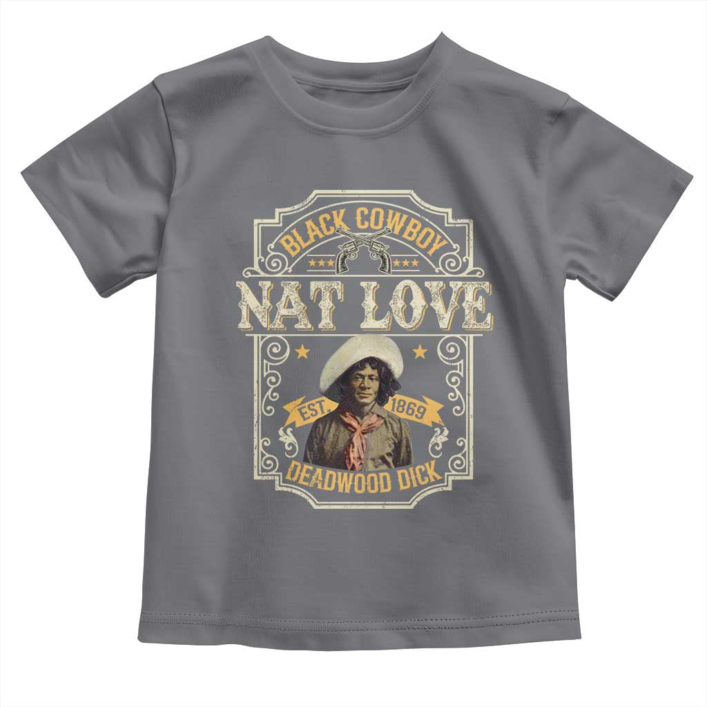 Black Cowboy Nat Love Toddler T Shirt Deadwood Dick African American Cowboy