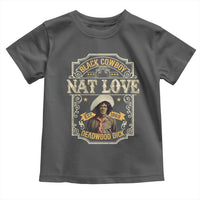 Black Cowboy Nat Love Toddler T Shirt Deadwood Dick African American Cowboy