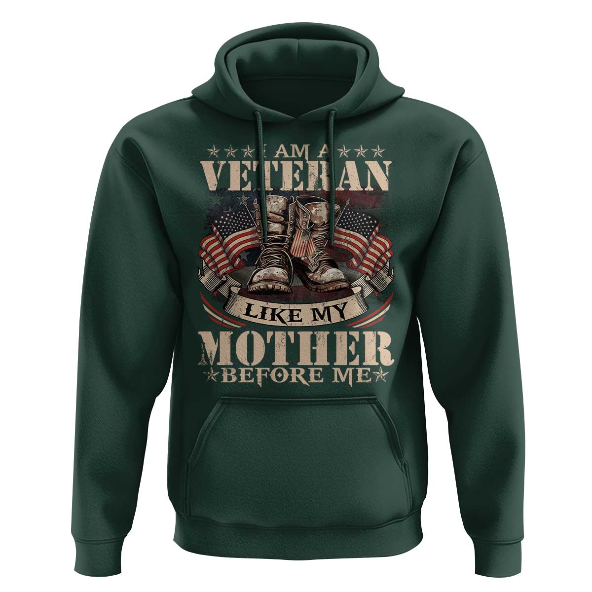I Am A Veteran Like My Mother Before Me Hoodie Vintage American Flag - Wonder Print Shop