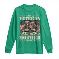 I Am A Veteran Like My Mother Before Me Long Sleeve Shirt Vintage American Flag - Wonder Print Shop