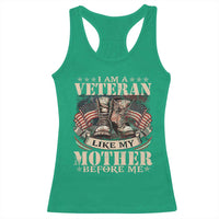 I Am A Veteran Like My Mother Before Me Racerback Tank Top Vintage American Flag - Wonder Print Shop