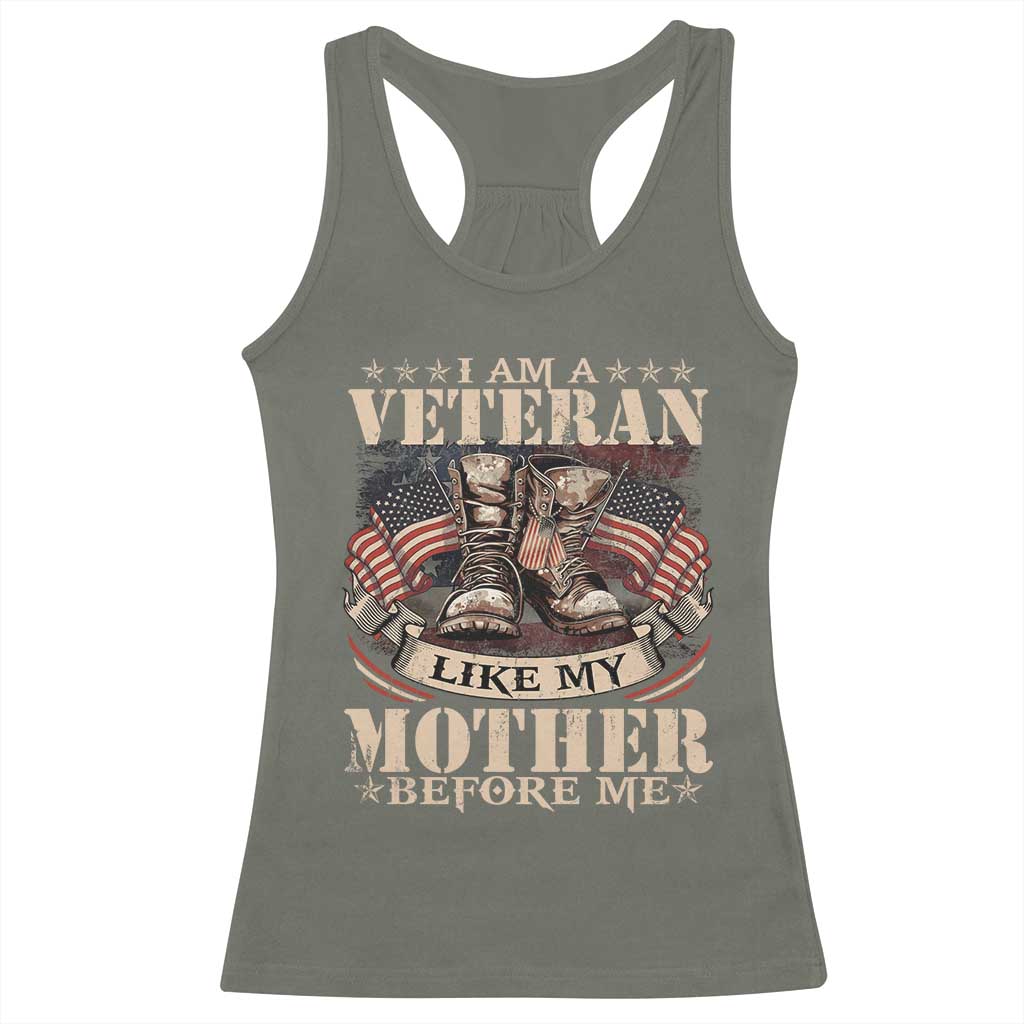 I Am A Veteran Like My Mother Before Me Racerback Tank Top Vintage American Flag - Wonder Print Shop
