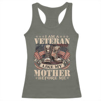 I Am A Veteran Like My Mother Before Me Racerback Tank Top Vintage American Flag - Wonder Print Shop