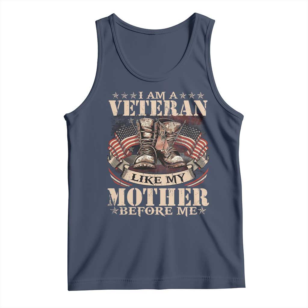 I Am A Veteran Like My Mother Before Me Tank Top Vintage American Flag - Wonder Print Shop