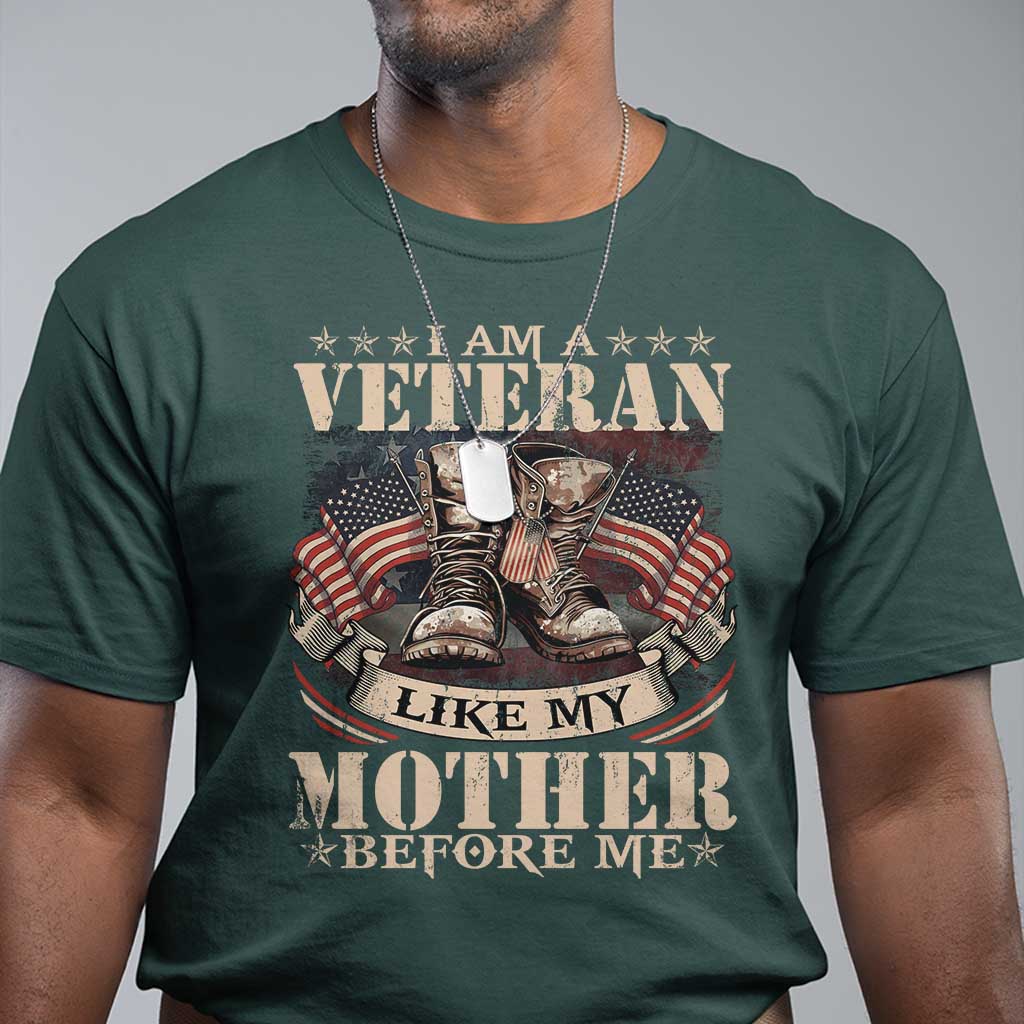 I Am A Veteran Like My Mother Before Me T Shirt Vintage American Flag - Wonder Print Shop
