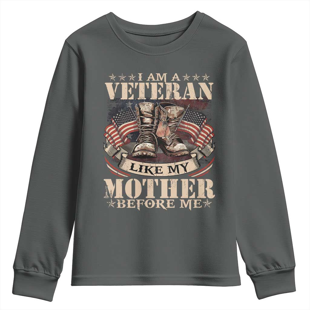 I Am A Veteran Like My Mother Before Me Youth Sweatshirt Vintage American Flag - Wonder Print Shop