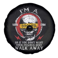 Funny I Am A Boomer Spare Tire Cover So If You Dont Want Your Feeling Hurt Walk Away Vintage Skull - Wonder Print Shop