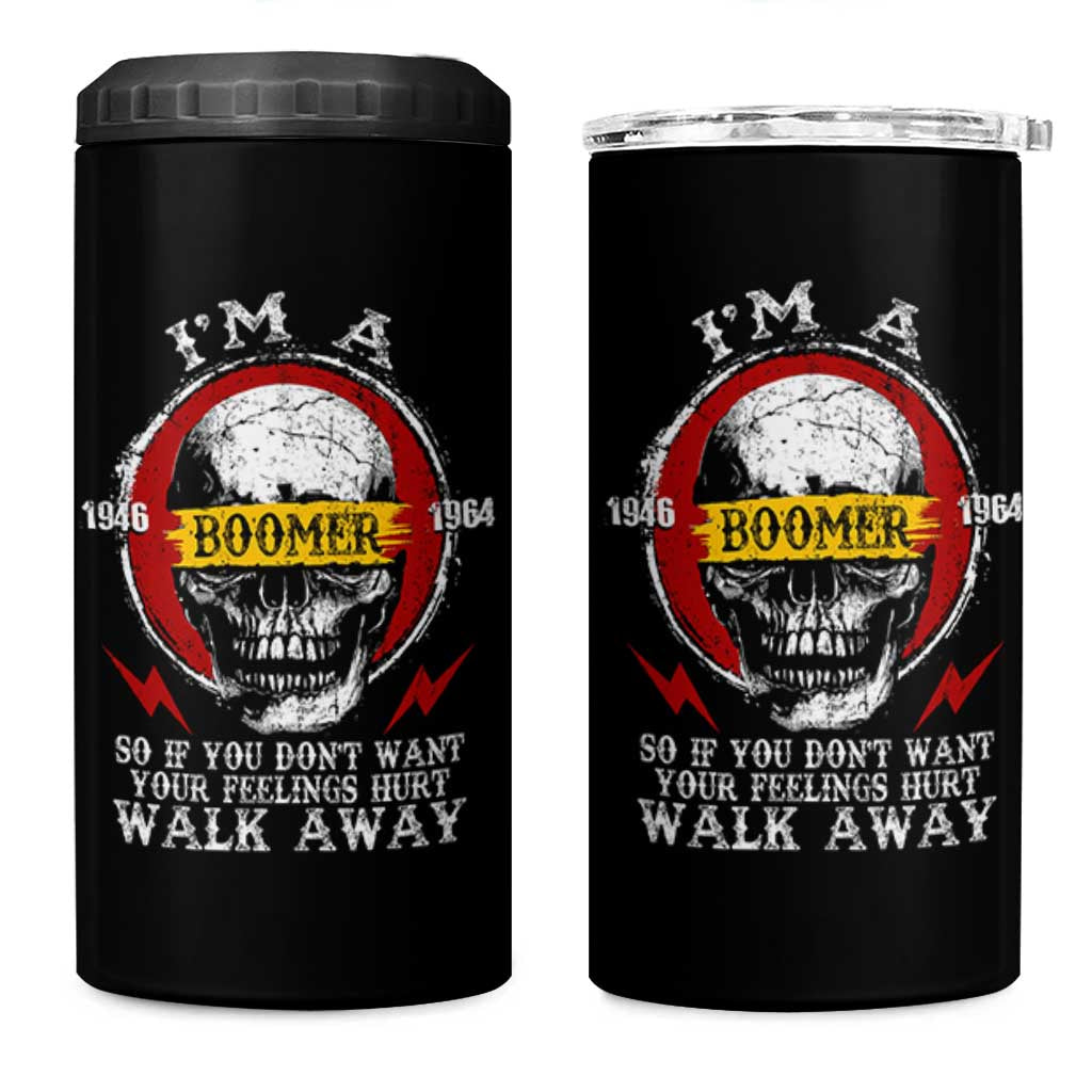Funny I Am A Boomer 4 in 1 Can Cooler Tumbler So If You Dont Want Your Feeling Hurt Walk Away Vintage Skull - Wonder Print Shop