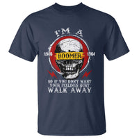 Funny I Am A Boomer T Shirt So If You Dont Want Your Feeling Hurt Walk Away Vintage Skull - Wonder Print Shop