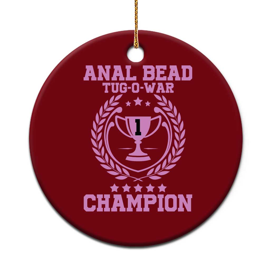 Funny #1 Anal Bead Tug O War Champion Ceramic Ornament Pink Adult Humor Cringe - Wonder Print Shop