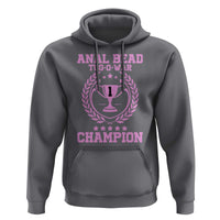 Funny #1 Anal Bead Tug O War Champion Hoodie Pink Adult Humor Cringe
