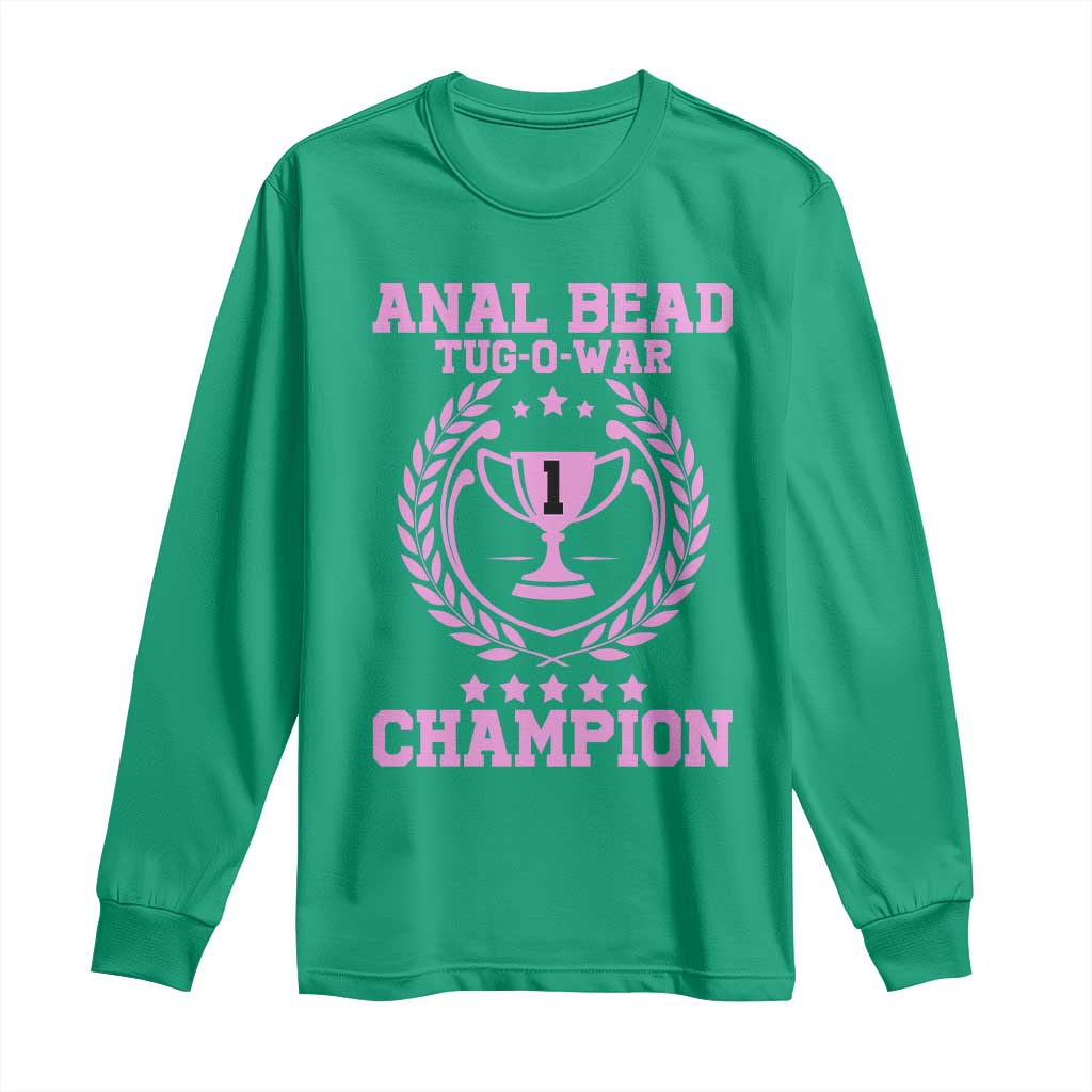Funny #1 Anal Bead Tug O War Champion Long Sleeve Shirt Pink Adult Humor Cringe