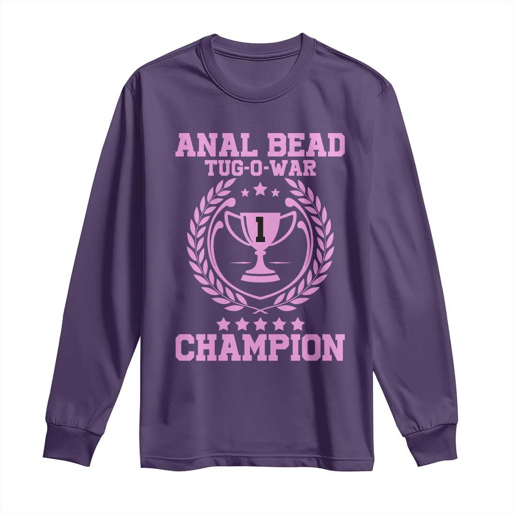 Funny #1 Anal Bead Tug O War Champion Long Sleeve Shirt Pink Adult Humor Cringe