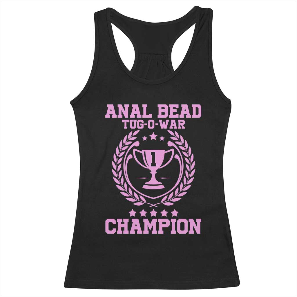 Funny #1 Anal Bead Tug O War Champion Racerback Tank Top Pink Adult Humor Cringe