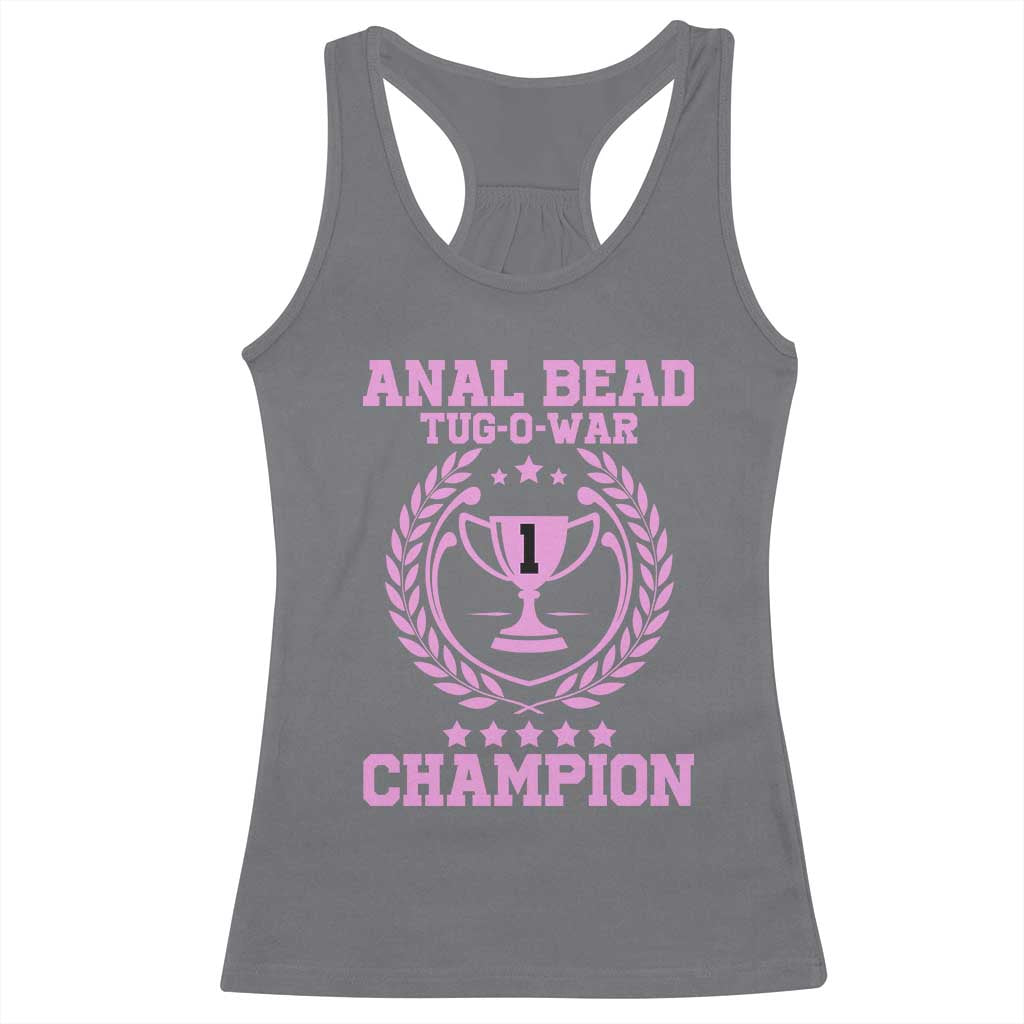 Funny #1 Anal Bead Tug O War Champion Racerback Tank Top Pink Adult Humor Cringe