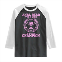 Funny #1 Anal Bead Tug O War Champion Raglan Shirt Pink Adult Humor Cringe