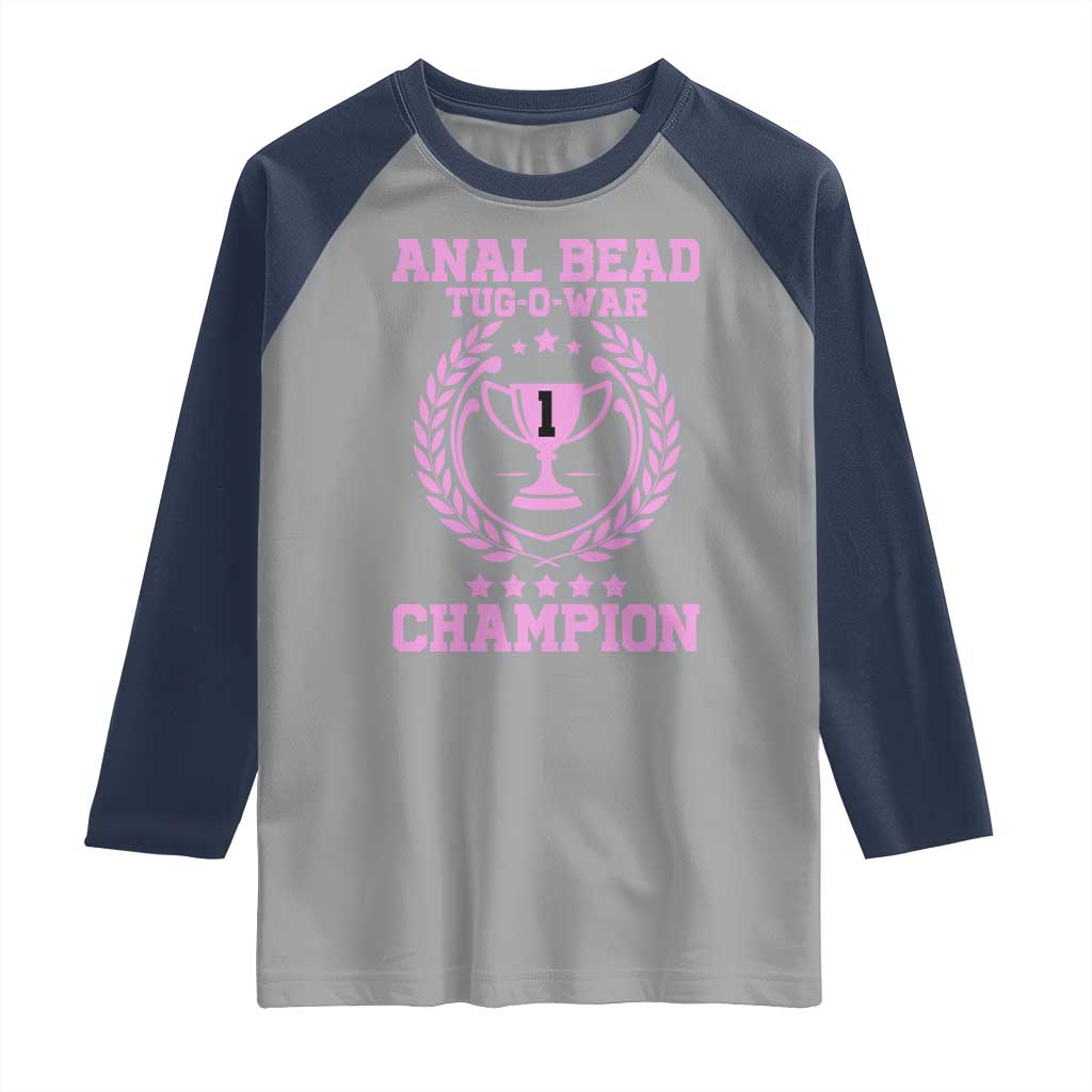 Funny #1 Anal Bead Tug O War Champion Raglan Shirt Pink Adult Humor Cringe