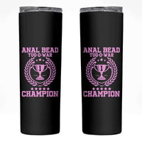 Funny #1 Anal Bead Tug O War Champion Skinny Tumbler Pink Adult Humor Cringe - Wonder Print Shop