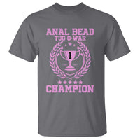 Funny #1 Anal Bead Tug O War Champion T Shirt Pink Adult Humor Cringe