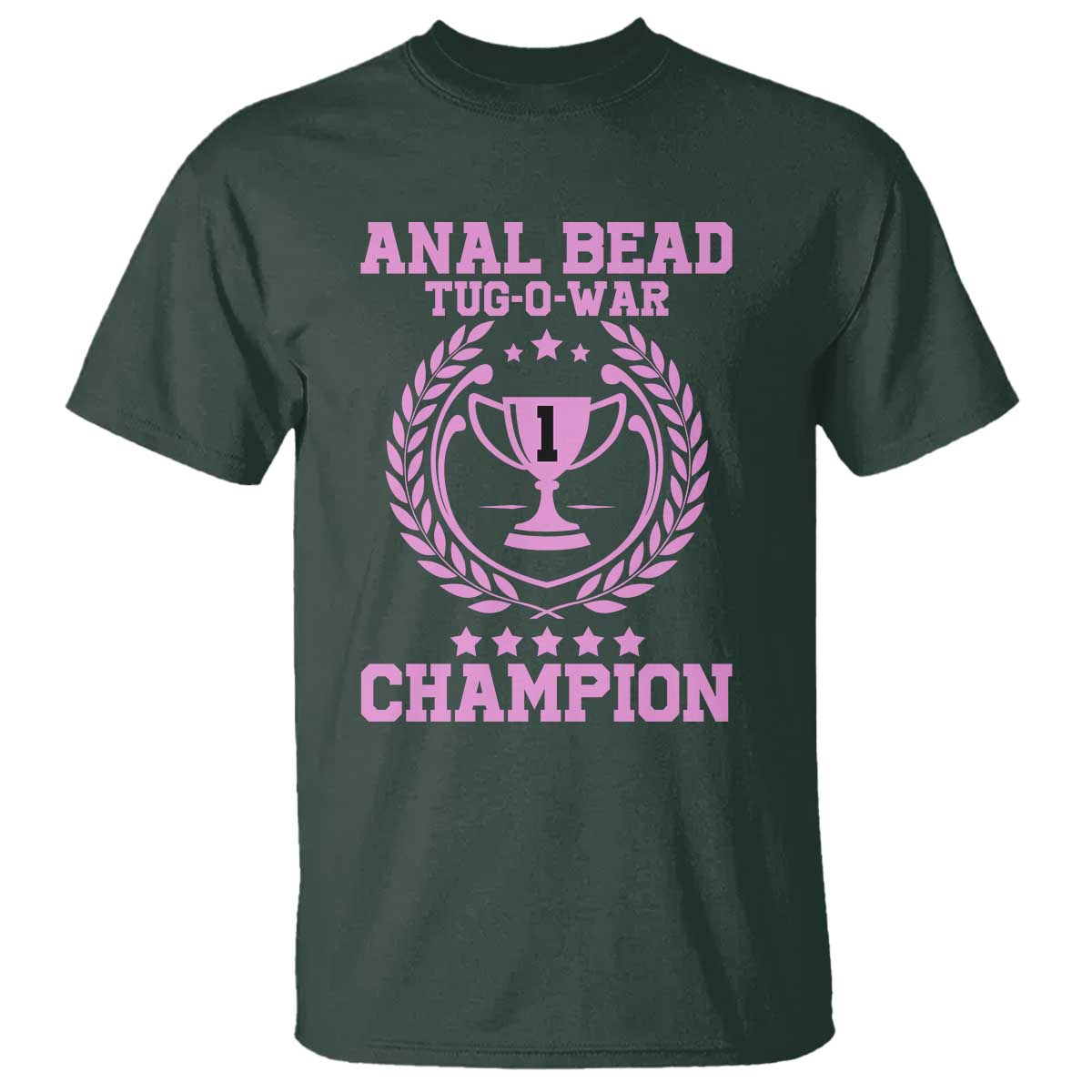 Funny #1 Anal Bead Tug O War Champion T Shirt Pink Adult Humor Cringe