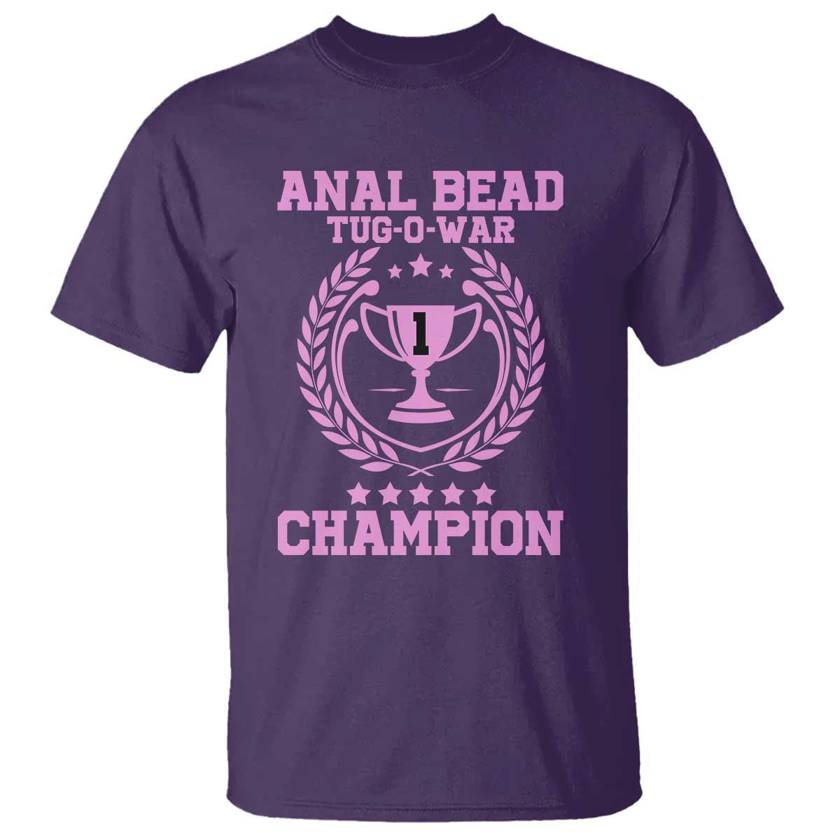Funny #1 Anal Bead Tug O War Champion T Shirt Pink Adult Humor Cringe