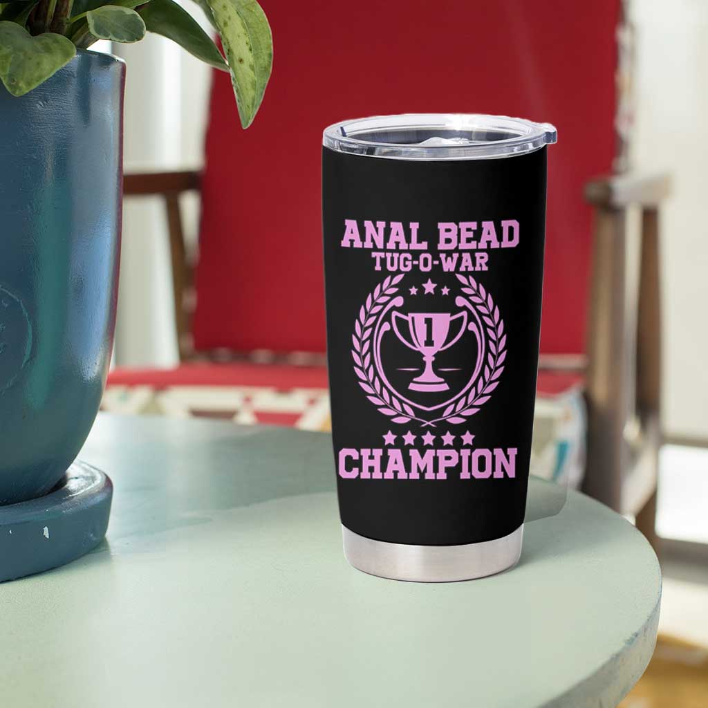 Funny #1 Anal Bead Tug O War Champion Tumbler Cup Pink Adult Humor Cringe - Wonder Print Shop