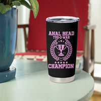 Funny #1 Anal Bead Tug O War Champion Tumbler Cup Pink Adult Humor Cringe - Wonder Print Shop