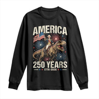 America 250 Years George Washington Riding Tyrannosaurus Rex Long Sleeve Shirt