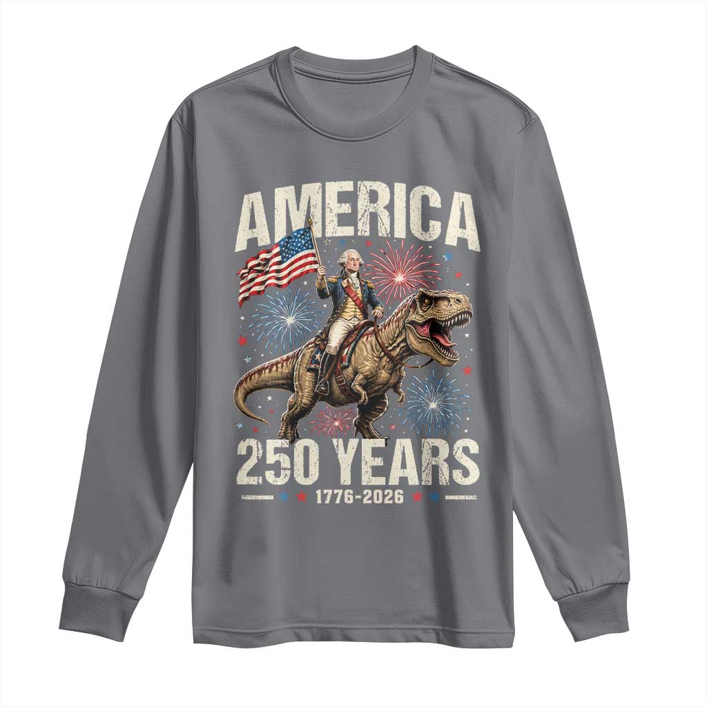 America 250 Years George Washington Riding Tyrannosaurus Rex Long Sleeve Shirt