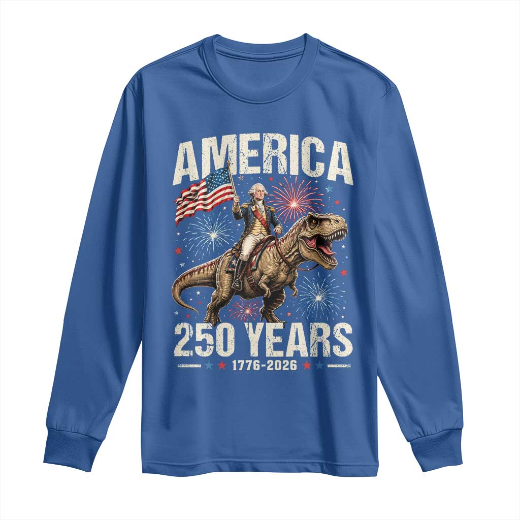 America 250 Years George Washington Riding Tyrannosaurus Rex Long Sleeve Shirt