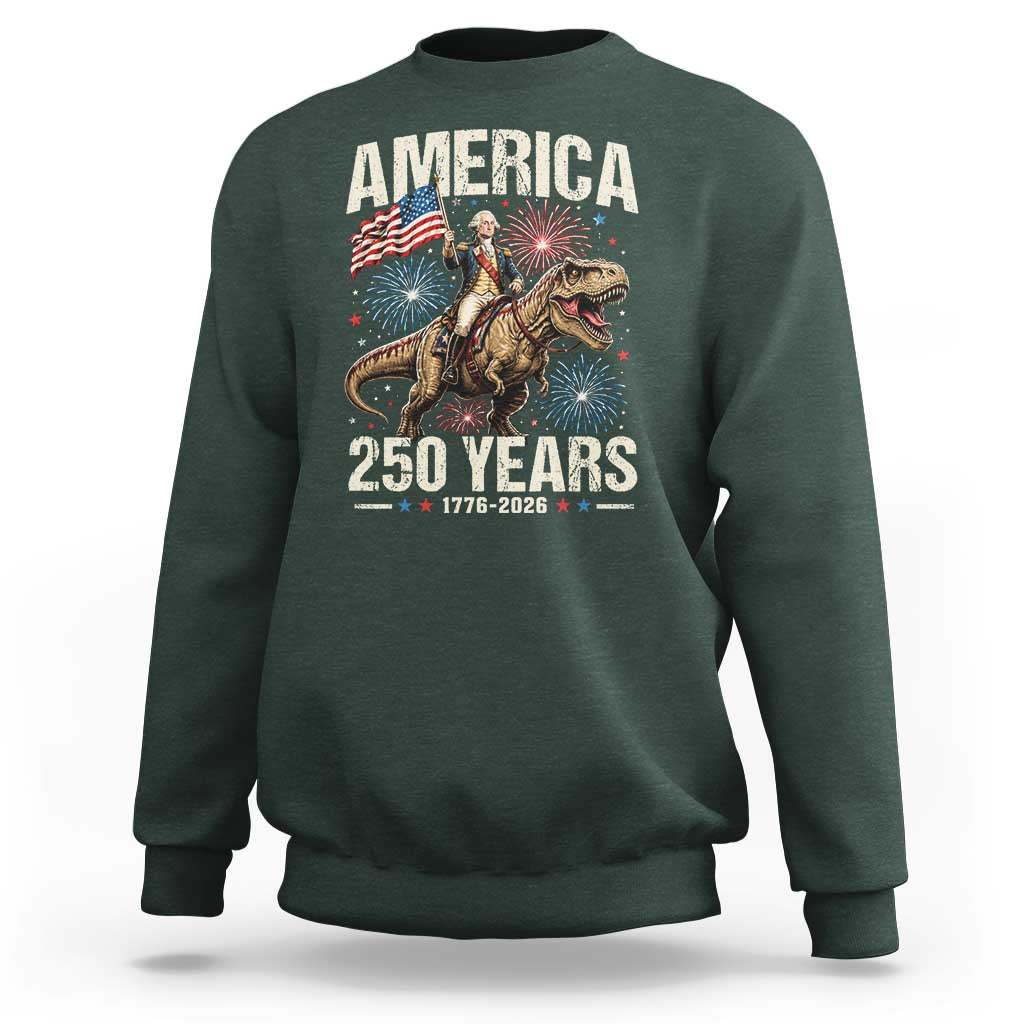 America 250 Years George Washington Riding Tyrannosaurus Rex Sweatshirt