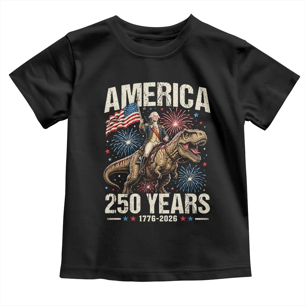 America 250 Years George Washington Riding Tyrannosaurus Rex Toddler T Shirt