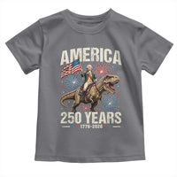 America 250 Years George Washington Riding Tyrannosaurus Rex Toddler T Shirt