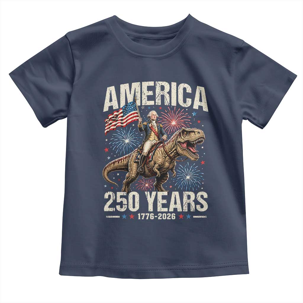 America 250 Years George Washington Riding Tyrannosaurus Rex Toddler T Shirt