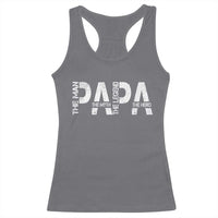 Papa The Man The Myth The Legend The Hero Racerback Tank Top Fathers Day Gift