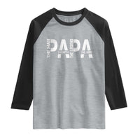 Papa The Man The Myth The Legend The Hero Raglan Shirt Fathers Day Gift