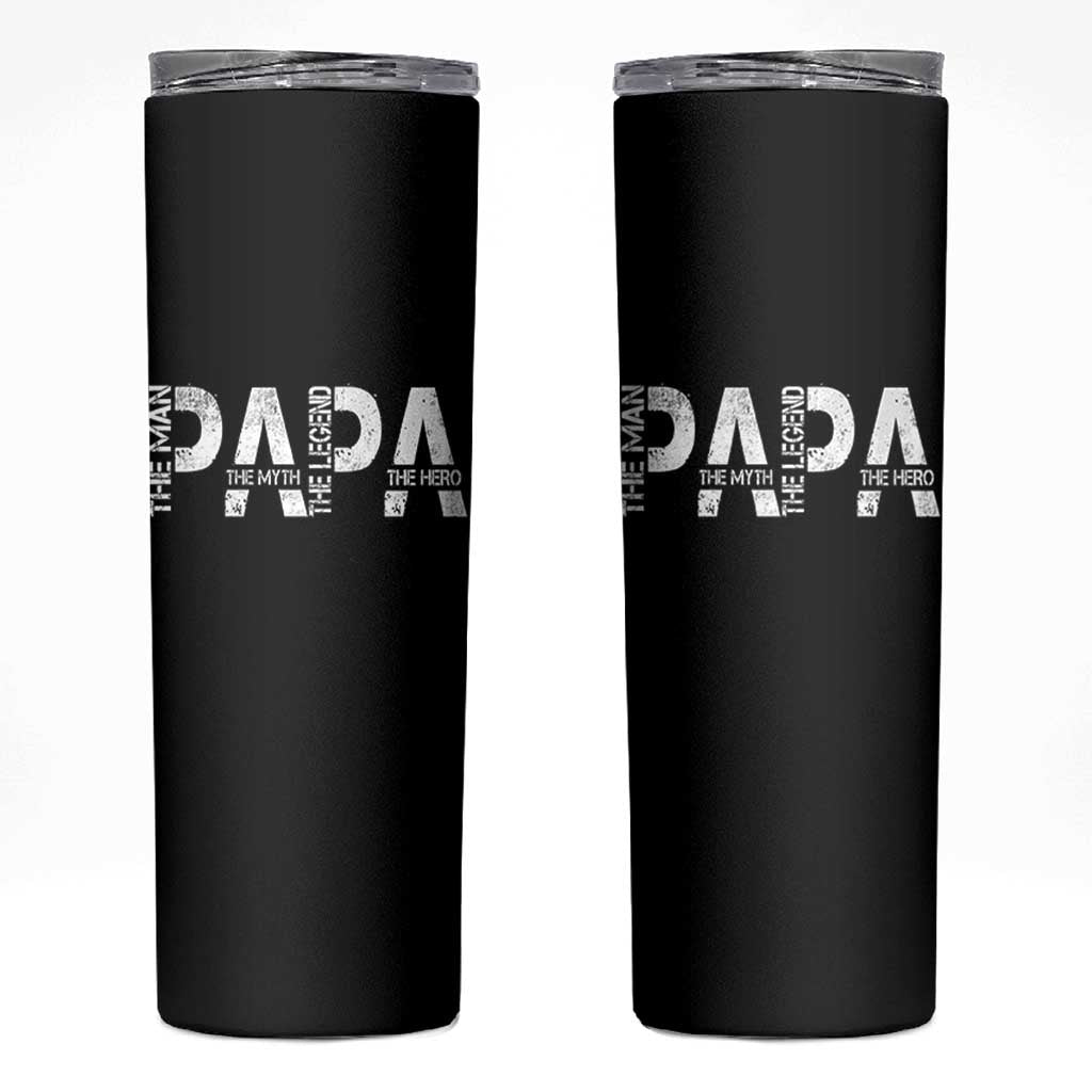 Papa The Man The Myth The Legend The Hero Skinny Tumbler Fathers Day Gift