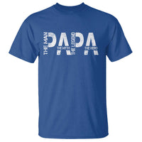Papa The Man The Myth The Legend The Hero T Shirt Fathers Day Gift