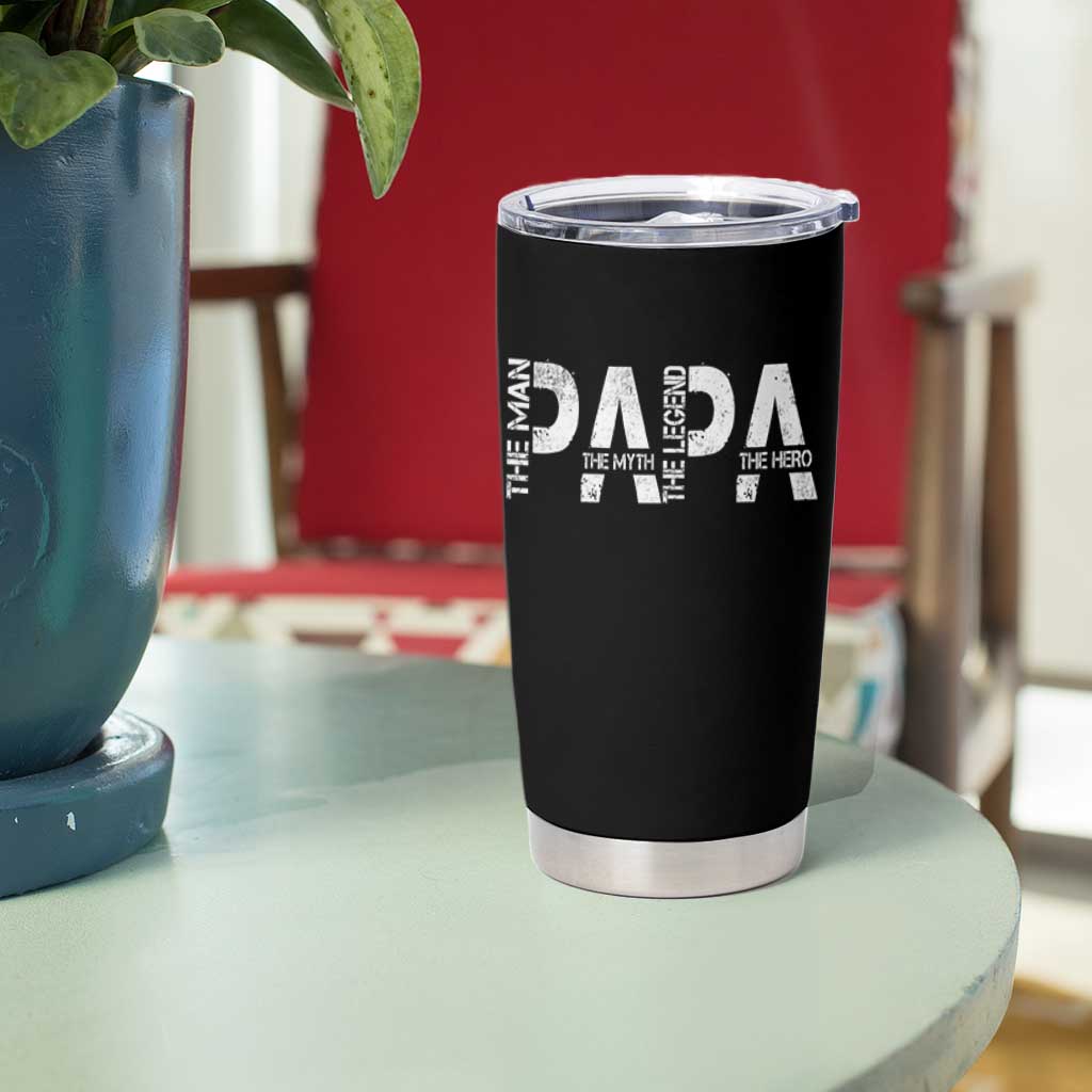 Papa The Man The Myth The Legend The Hero Tumbler Cup Fathers Day Gift