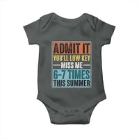 Admit It You Will Low key Miss Me 67 Times This Summer Baby Onesie Last Day Six Seven Meme