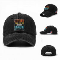 Admit It You Will Low key Miss Me 67 Times This Summer Washed Cotton Baseball Cap Last Day Six Seven Meme