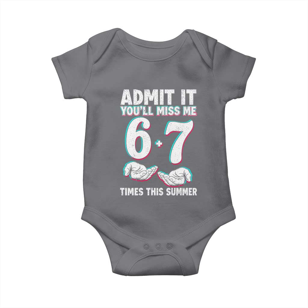 Admit It You'll Miss Me 67 Times This Summer Baby Onesie Funny Last Day of School Six Seven Meme