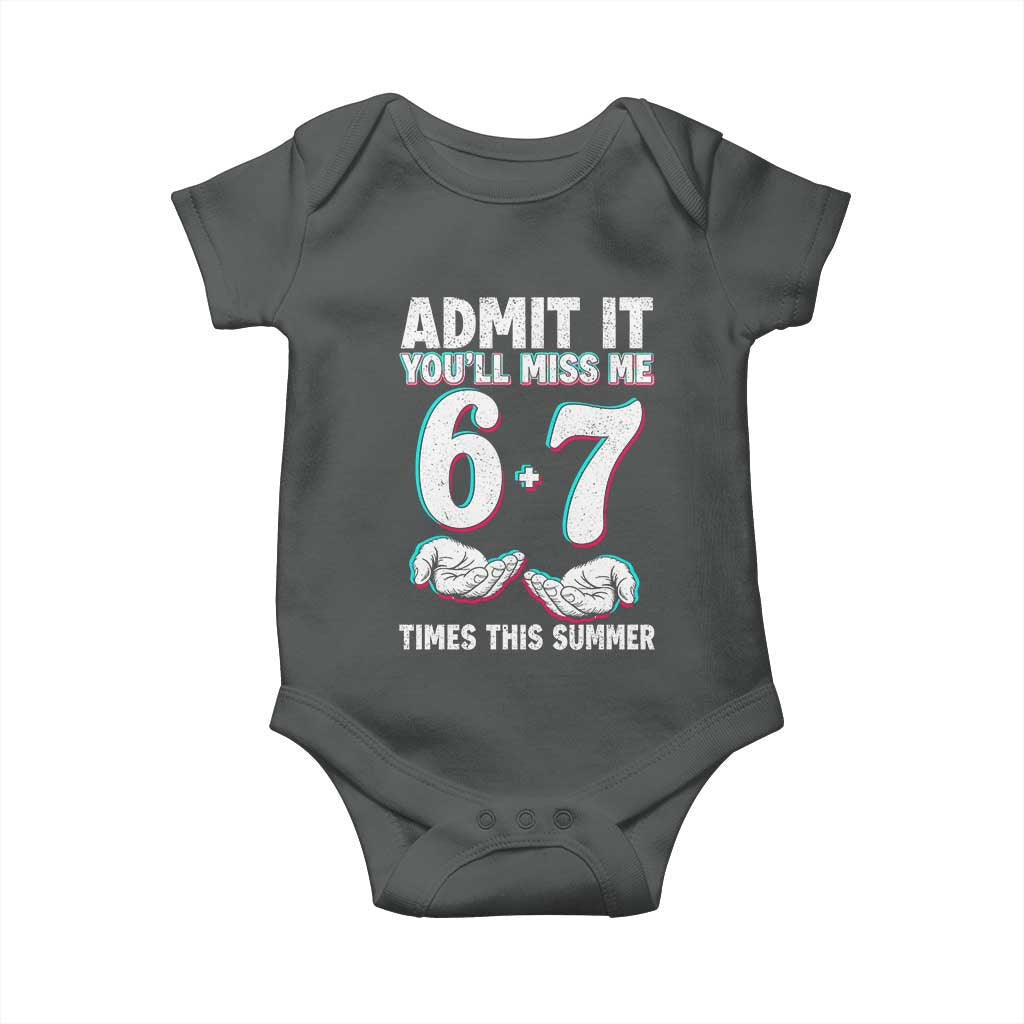 Admit It You'll Miss Me 67 Times This Summer Baby Onesie Funny Last Day of School Six Seven Meme