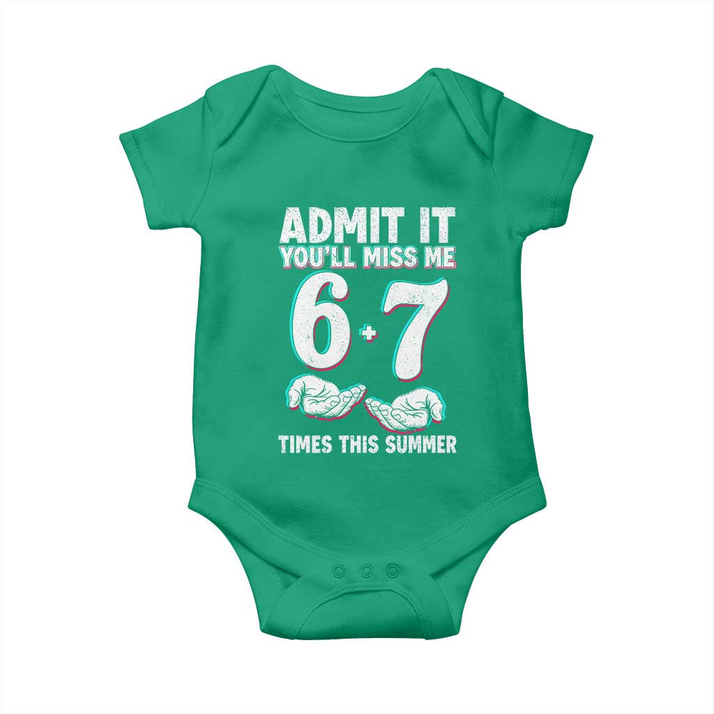 Admit It You'll Miss Me 67 Times This Summer Baby Onesie Funny Last Day of School Six Seven Meme