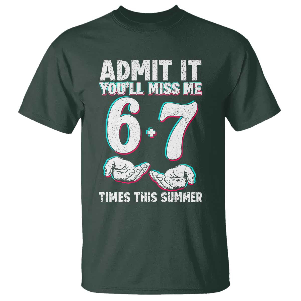 Admit It You'll Miss Me 67 Times This Summer T Shirt Funny Last Day of School Six Seven Meme