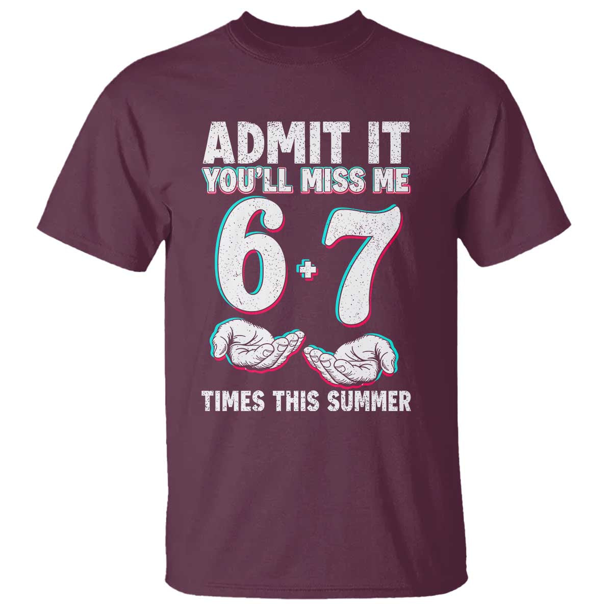 Admit It You'll Miss Me 67 Times This Summer T Shirt Funny Last Day of School Six Seven Meme