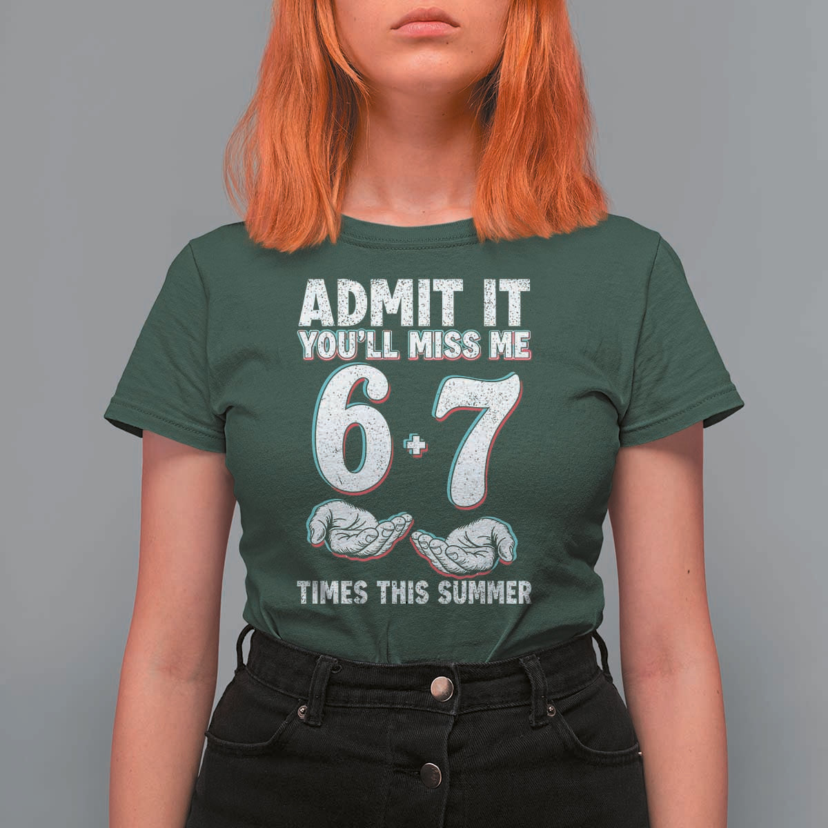 Admit It You'll Miss Me 67 Times This Summer T Shirt For Women Funny Last Day of School Six Seven Meme